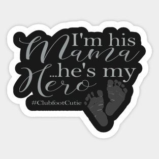 His Mama / My Hero Sticker